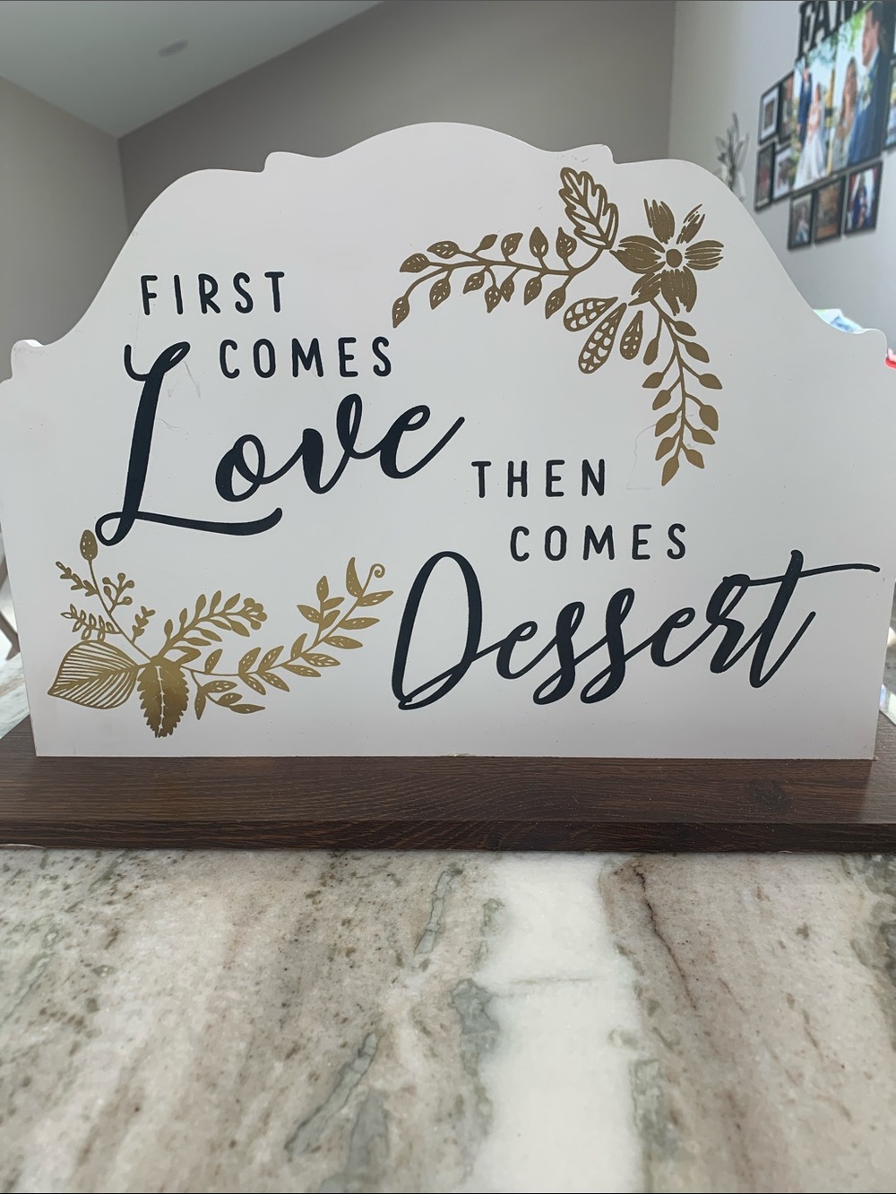Love Then Dessert Decorative Sign - White & Gold